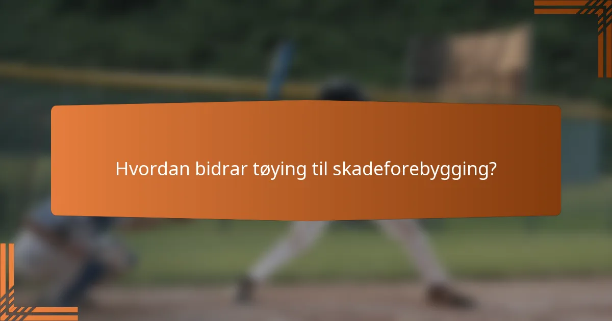 Hvordan bidrar tøying til skadeforebygging?